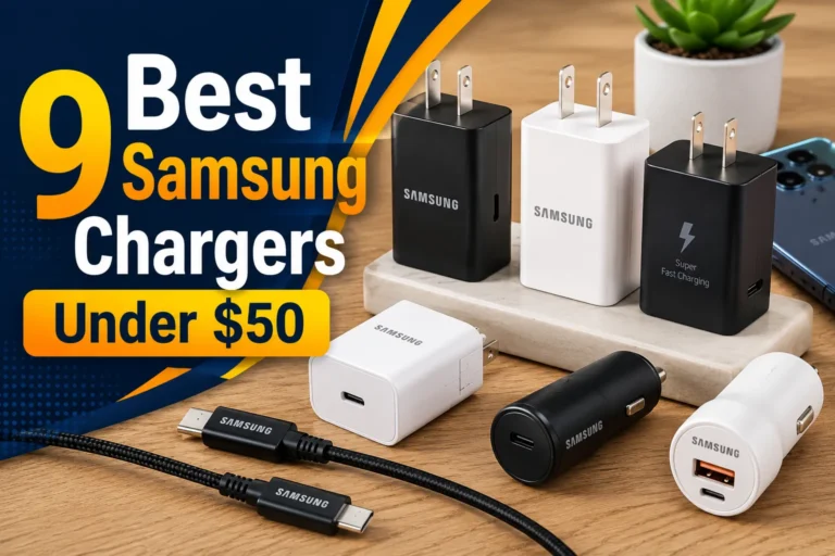 9 Best Samsung Chargers Under $50