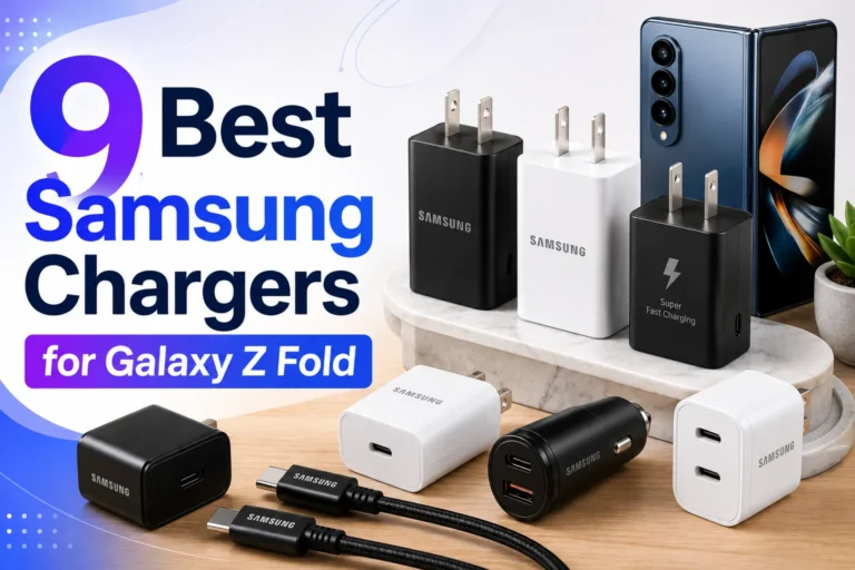 9 Best Samsung Chargers for Galaxy Z Fold
