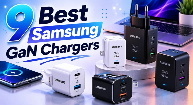 9 Best Samsung GaN Chargers