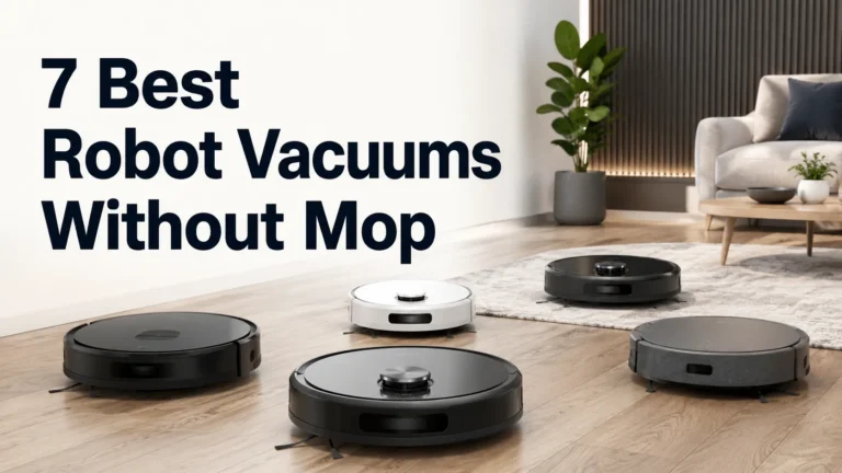 7 Best Robot Vacuums Without Mop