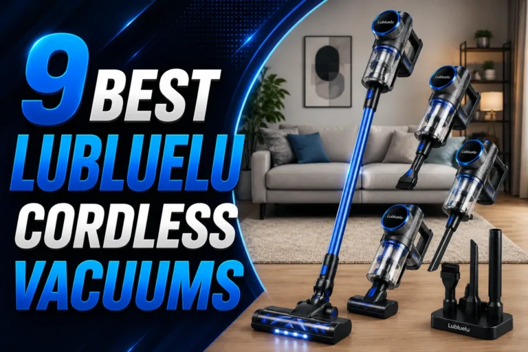 9 Best Lubluelu Cordless Vacuums