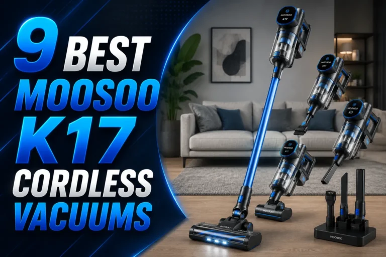 9 Best Moosoo K17 Cordless Vacuums