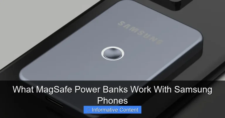 What MagSafe Power Banks Work With Samsung Phones