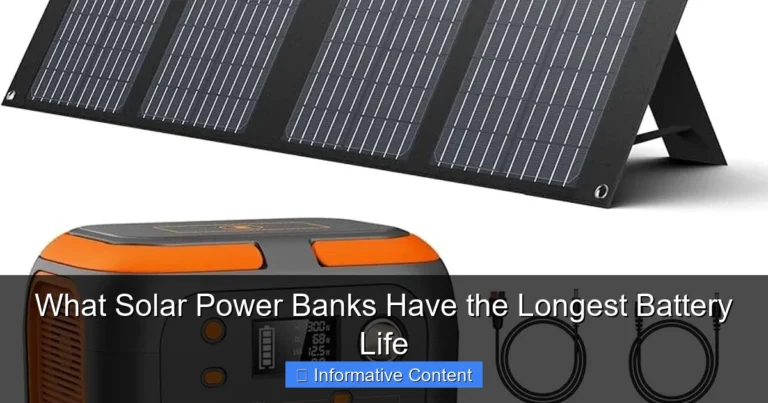 What Solar Power Banks Have the Longest Battery Life