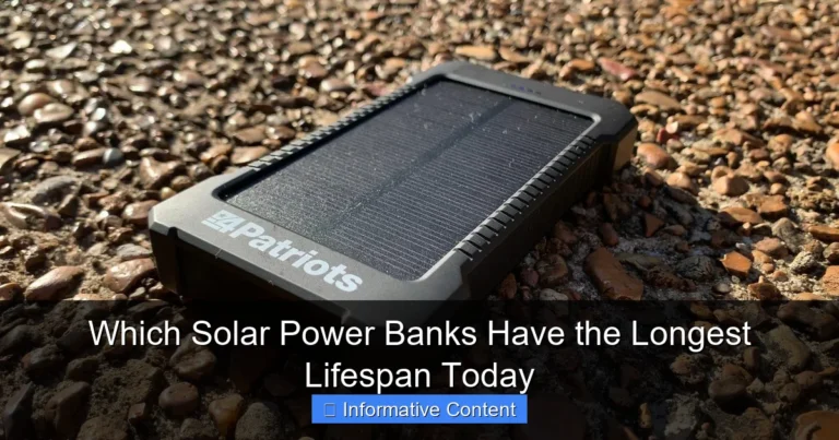Which Solar Power Banks Have the Longest Lifespan Today