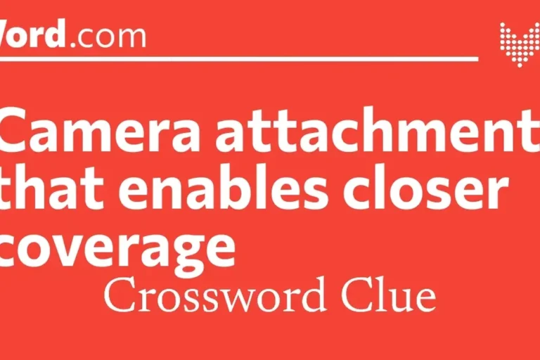 Camera Attachment NYT Crossword Answer and Clue Guide